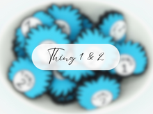 Load image into Gallery viewer, Thing 1 &amp; 2